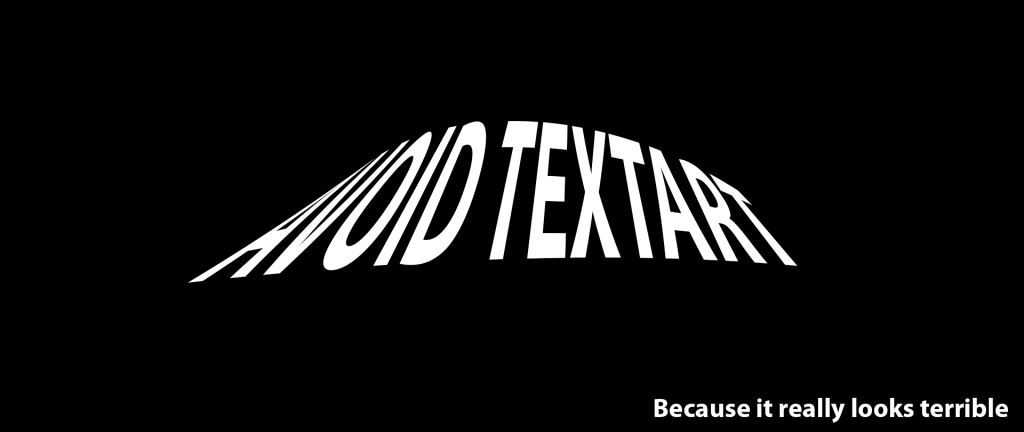 TextArt in a logo really looks terrible.